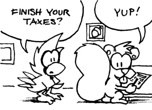 Cal: "Finish your taxes?" Skip: "Yup!"
