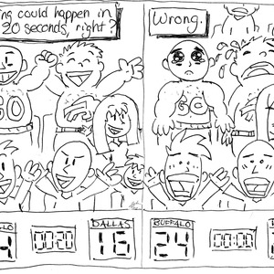 Frame 1: "Nothing could happen in 20 seconds, right?" Exuberant Buffalo Bills fans cheer from the stands as they lead Dallas 24-16 with 20 seconds to go. Frame 2: "Wrong." Those same fans express their deep sadness and shock as the final score reads 25-24, Dallas.
