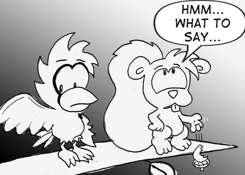 Skip (dropping the acorn from the branch): "Hmm... What to say..."