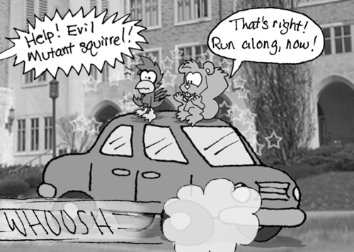 The students flee with a WHOOSH. One screams, "Help! Evil mutant squirrel!" Cal and Skip are now standing on top of the car. Cal looks dazed. Skip calls after the students: "That's right! Run along, now!"