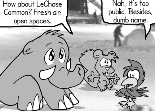 The three animals now find themselves on the snow-covered quad. Skip: "How about LeChase Common? Fresh air, open spaces." Cal: "Nah, it's too public. Besides, dumb name."