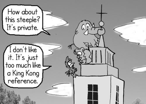 Skip: "How about this steeple? It's private." The baby mastodon hangs on to the steeple on top of Kearney Hall, while Skip and Cal perch nearby. Cal: "I don't like it. It's just too much like a King Kong reference."