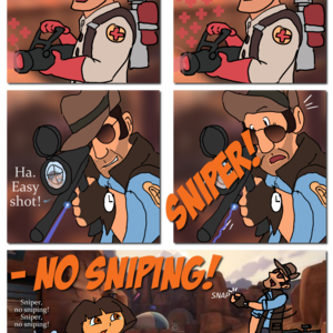 "Somewhere in the Badlands..." "Medic here!" A Medic holding a Medi-Gun starts healing a nearby RED teammate. "Thank ya!" A blue laser dot appears on the Medic's head, which he does not notice. We zoom to a BLU Sniper, with his scope focused on the RED Medic's head. "Ha. Easy shot!" Suddenly-- "SNIPER!" The Sniper jumps back in surprise. "--NO SNIPING!" Small girl Dora and monkey Boots hold out their hands in a stop gesture and plead with the Sniper. "Sniper, no sniping! Sniper, no sniping!" The Sniper looks disappointed and snaps his fingers. "Aw, Mann!"