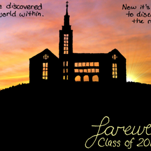 The silhouette of Kearney Hall stands atop its hill, backlit by an extraordinary sunset.

"We've discovered the world within. Now it's time to discover the rest. Farewell, Class of 2011."